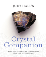 Crystal Companion: How to Enhance Your Life with Crystals 1440353883 Book Cover