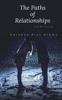 The Paths Of Relationships 154062790X Book Cover
