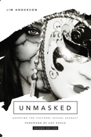 Unmasked, Third Edition 1952025621 Book Cover