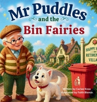 Mr Puddles and the Bin Fairies 1764133617 Book Cover