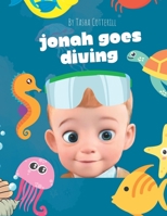 Jonah goes diving B0BKDL1N22 Book Cover