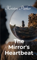 The Mirror's Heartbeat 1849063958 Book Cover