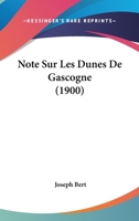 Note Sur Les Dunes De Gascogne (1900) 1147492476 Book Cover