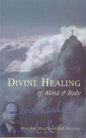 Divine Healing of Mind and Body 0852073321 Book Cover