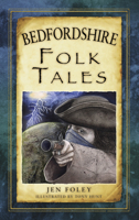 Bedfordshire Folk Tales 0750962232 Book Cover