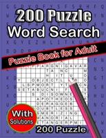 200 Puzzle Word Search Puzzle Book For Adult B09DMW56CW Book Cover