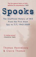 Spooks: The Unofficial History of MI5: From the First Atom Spy to 7/7, 1945-2009 1445602679 Book Cover