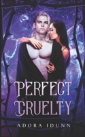 Perfect Cruelty: A spicy paranormal romance B0DSG925HD Book Cover