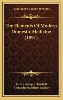 The Elements Of Modern Domestic Medicine 1165121980 Book Cover