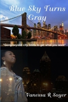 Blue Sky Turns Gray 1300696958 Book Cover