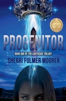 Progenitor, Book One of The Earthside Trilogy B0FQRHLN5X Book Cover