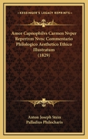 Amor Capnophilvs Carmen Nvper Repertvm Nvnc Commentario Philologico Aesthetico Ethico Illustratum (1829) 1160783330 Book Cover
