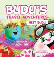 Budu’s Travel Adventures: Meet Budu! 1665745339 Book Cover