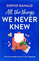 All the Things We Never Knew 1805089803 Book Cover
