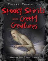 Spooky Spirits and Creepy Creatures 1482402432 Book Cover