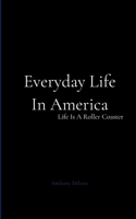 Everyday Life In America B0GGTMDVHN Book Cover