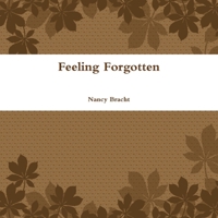 Feeling Forgotten 1257923978 Book Cover
