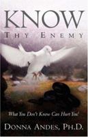 Know Thy Enemy 1591604354 Book Cover