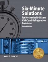 Six-Minute Solutions for Mechanical PE Exam HVAC and Refrigeration Problems 1591261465 Book Cover