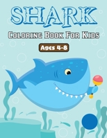 Shark Coloring Book for Kids: Fish and Sea Life ! Underwater Animals Coloring Book, Ocean Animal Books for Kids, Sea Activity Book for Kids B08T815S8J Book Cover