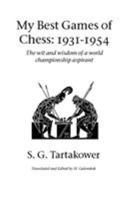 My Best Games of Chess, 1931-1954 1843820927 Book Cover