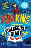 Prom King: The Fincredible Diary of Fin Spencer 1848125585 Book Cover