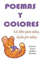 Poemas Y Colores: Un Libro Para Ni�os, Hecho Por Ni�os 1728611148 Book Cover