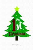 My 1st Christmas: A 6x9 Inch Diary Notebook Journal With A Bold Text Font Slogan On A Matte Cover and 120 Blank Lined Pages Makes A Great Alternative To A Card 1679311190 Book Cover