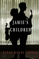 Jamie's Children 1533512922 Book Cover