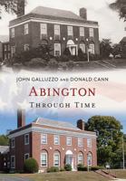 Abington Through Time 1635000483 Book Cover