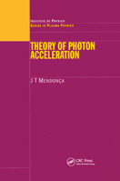 Theory of Photon Acceleration 0367397846 Book Cover