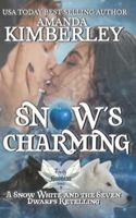 Snow's Charming: A Retelling of Snow White and the Seven Dwarfs B0FL8712XC Book Cover