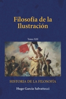 Filosofía de la Ilustración: Tomo XIII (Filosofía de la Ilustración y el Idealismo) (Spanish Edition) B0GWQHBS92 Book Cover
