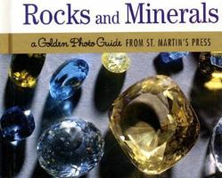 Rocks and Minerals: A Golden Photo Guide from St. Martin's Press 0312289219 Book Cover