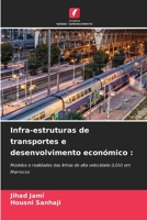 Infra-estruturas de transportes e desenvolvimento económico (Portuguese Edition) 6208157862 Book Cover