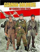 German Soldiers of World War Two 2915239355 Book Cover