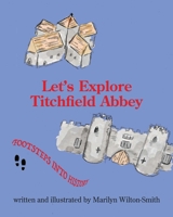 Let's Explore Titchfield Abbey 1915166012 Book Cover