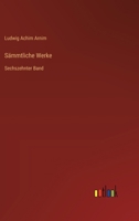 Sämmtliche Werke: Sechszehnter Band 3368562754 Book Cover