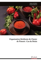 Organisation Résiliente de Cluster de Piment : Cas du Bénin (French Edition) 9999342906 Book Cover