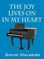 The Joy Lives on in My Heart 1432777505 Book Cover