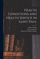 Health Conditions and Health Service in Saint Paul 1014468760 Book Cover