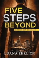 Five Steps Beyond: A Titus Ray Thriller B0BVPL77S3 Book Cover