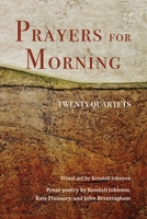 Prayers for Morning: Twenty Quartets B0DQVPWBM6 Book Cover