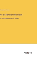 Aus den Memoiren eines Russen: Im Staatsgefängnis und in Sibirien 3382008580 Book Cover
