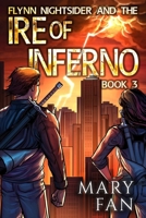 Flynn Nightsider and the Ire of Inferno B0D9VMBFH9 Book Cover