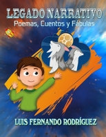 LEGADO NARRATIVO: Poemas, Cuentos y Fábulas (Spanish Edition) B0GRN72CKG Book Cover