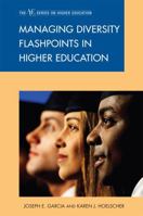 Managing Diversity Flashpoints in Higher Education 1607096528 Book Cover