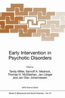 Early Intervention in Psychotic Disorders (Nato Science Series: D Behavioural and Social Sciences, Volume 91) (NATO Science Series D: (closed)) 0792367499 Book Cover