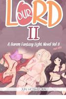 Harem Fantasy for Men Explicit Light Novel. Our Lord 1726303780 Book Cover