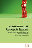 Glücksspielsucht und Beratung für Betroffene 3639359976 Book Cover